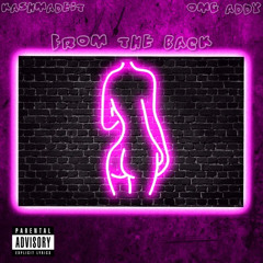 KashMadeIt Ft. OMG Addy - From The Back ( Prod. 2020 )