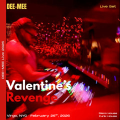 DEE-MEE Live at Virgo | Valentine's Revenge • Feb 2026