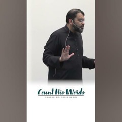 Count His Words | #Shorts | Shaykh Dr. Yasir Qadhi