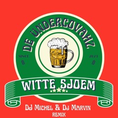 De Undercovahz - Witte Sjoem ( DJ Michel & DJ Marvin Remix ) (KOPEN = GRATIS DOWNLOAD)