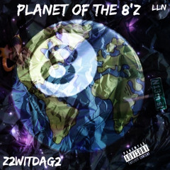 Z2witdaG2 - Planet Of The 8,z