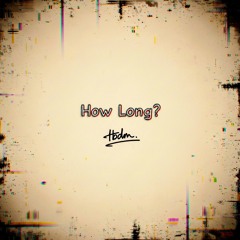 How Long?