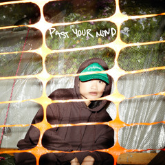 Past Your Mind (October 2022)