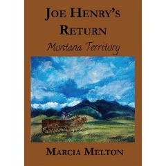 [READ] 📖 Joe Henry's Return: Montana Territory Read Book