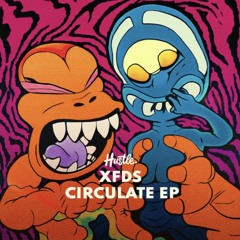XFDS-Circulate (LEXDEEZ Remix)