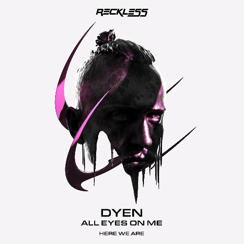 DYEN - ALL EYES ON ME
