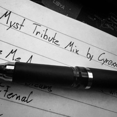 MYST Tribute MIx mixed by CYREXX