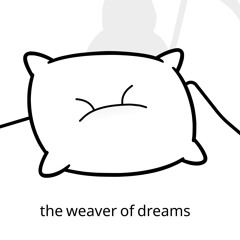 weaver of dreams
