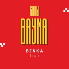 Ghali - Bayna (BENKA REMIX) FREE DOWNLOAD