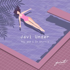 Javi Under - One's Cup Of Tea