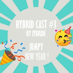 HYBRID CAST #3 - JUMPY NEW YEAR