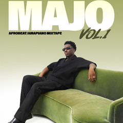 MAJO VOL.1 - AFROBEAT & AMAPIANO MIXTAPE 2025
