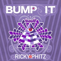 Bump It - Ricky Phitz