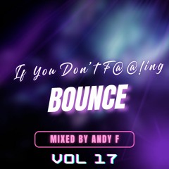 If You Don't F@@!ing Bounce VOL 17.WAV