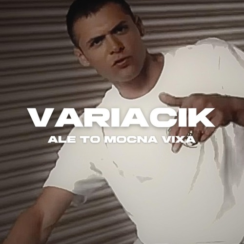 Variacik Ale To Mocna Vixa