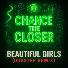 Sean Kingston - Beautiful Girls (Chance the Closer Dubstep Remix)