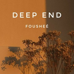 Deep End- Foushee original