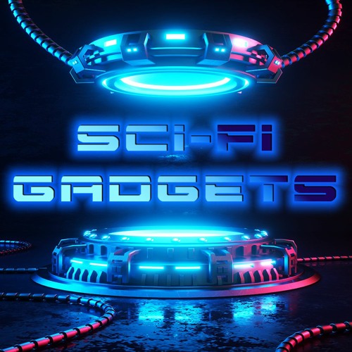Sci-Fi Gadgets - Demo