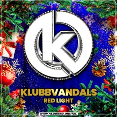 Red Light - KlubbVandals