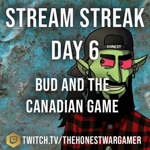 Stream Streak Day 6: Chat with BUD #Streamstreakday6