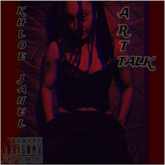 KHLOE JANEL - ART TALK