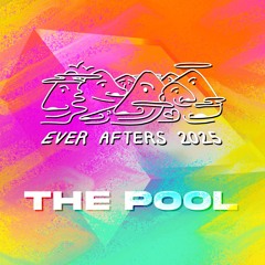 The Pool - The Ever Afters Campout 2025