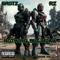 DJ GROTZ ft RZ (NOTHING BUT NOWA) nothing but series VOL 1