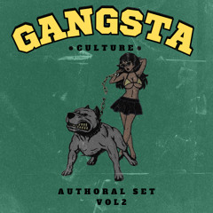 Gangsta Culture #2 - 100 % Authoral Set - Free Download