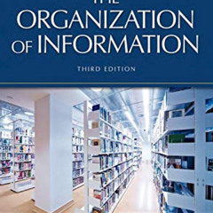 [Download] EBOOK 💌 The Organization of Information (Library and Information Science