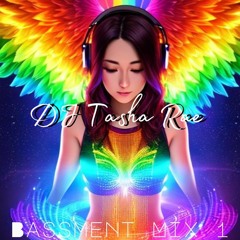 DJ Tasha Rae Bassment House Mix 1