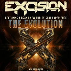 "The Evolution" Mix (REUPLOAD)| Excision's Evolution Tour Tribute