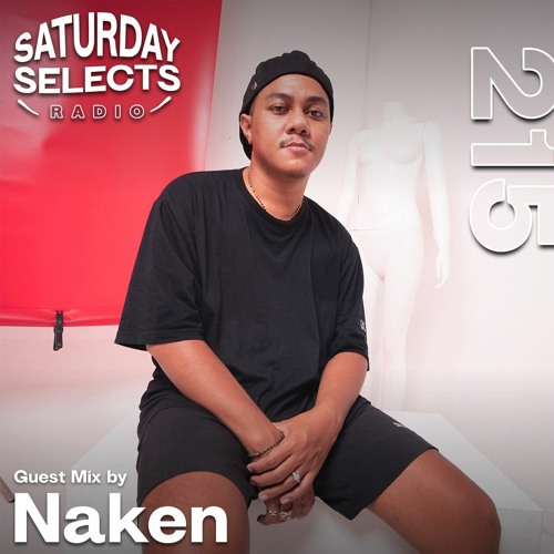 SaturdaySelects Radio Show #215 ft Naken