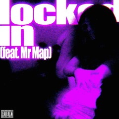 locked in (feat. Mr. Map)