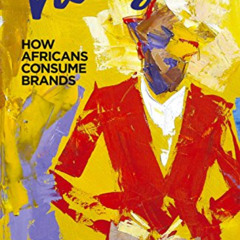 Get PDF 📭 The Villager: How Africans Consume Brands by  Feyi Olubodun [PDF EBOOK EPU