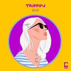 Avesie - Trippin (Original Mix)
