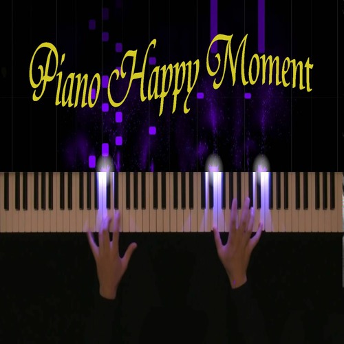 Stream Piano Happy Moment(Copyright free background music) by DJMMP |  Listen online for free on SoundCloud