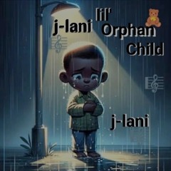 Lil Orphan Child