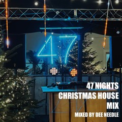 47 Nights Christmas House mix