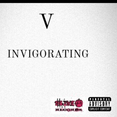 V - Invigorating