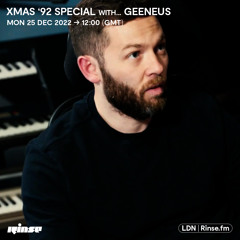 Xmas 92' Special with... Geeneus - 25 December 2022