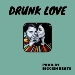 Drunk Love ( Instrumental / Beat ) - Pop / RnB / Oldschool / With Hook - 96 bpm