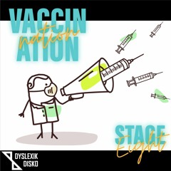 Vaccination Nation - Stage Eight