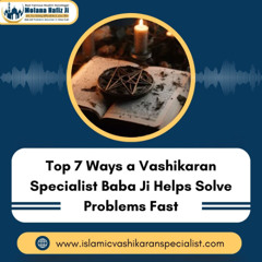 Vashikaran_Specialist_Solutions__Exploring_Spiritual_Paths_for_Life_s_Challenges