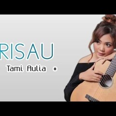 Risau - Tami Aulia [ ALSHA PRASETYA ]#dutch