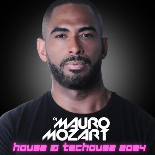 Mauro Mozart - House & Techouse 2024