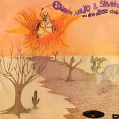 Eduardo Araújo e Silvinha - Sou Filho Desse Chão - 1976