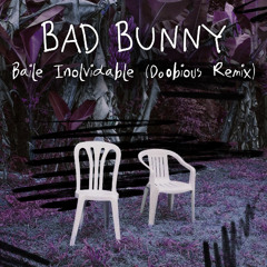 Baile Inolvidable (Doobious Remix) (Instrumental / read description)