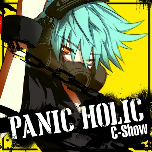 PANIC HOLIC - C-Show