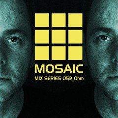 Mosaic Mix Series 059_Ohm