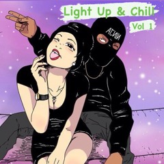 Light Up & Chill Vol 1